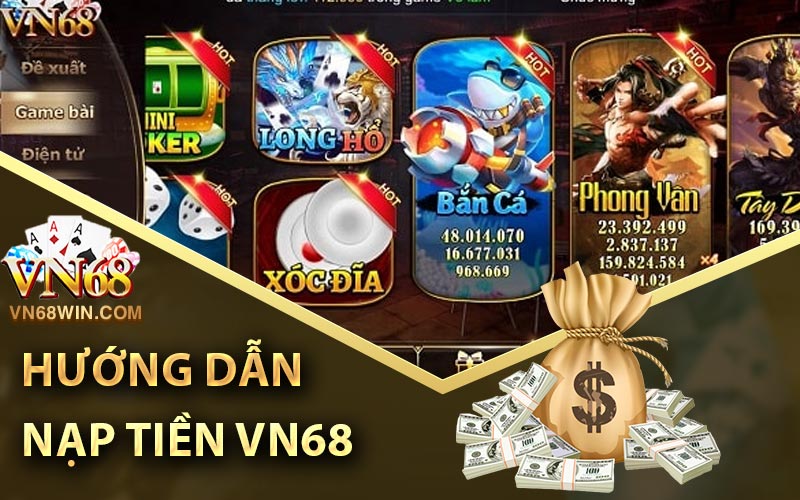 Hướng dẫn nạp tiền Vn68