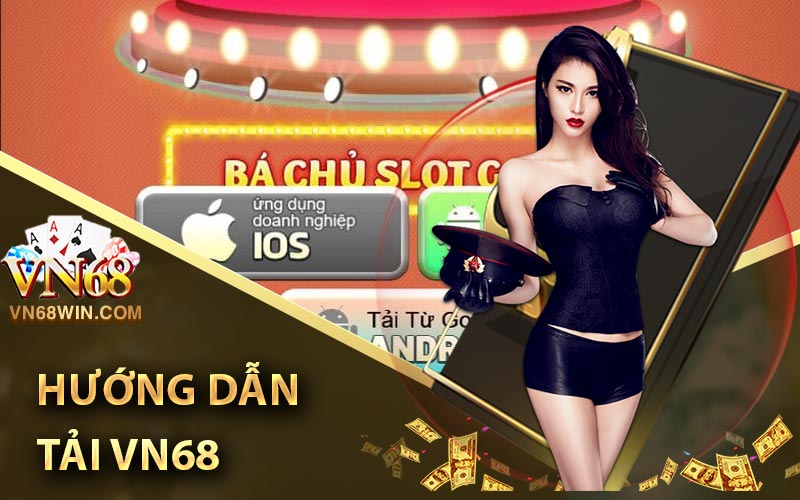 Hướng dẫn tải Vn68