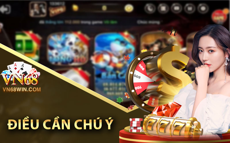Lưu ý khi liên hệ Vn68