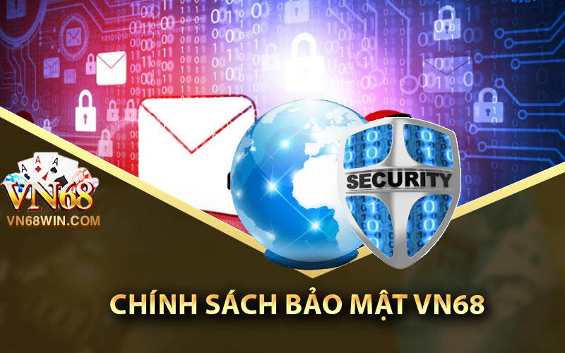 Chính sách bảo mật VN68