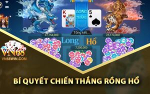Bí quyết chiến thắng Rồng Hổ
