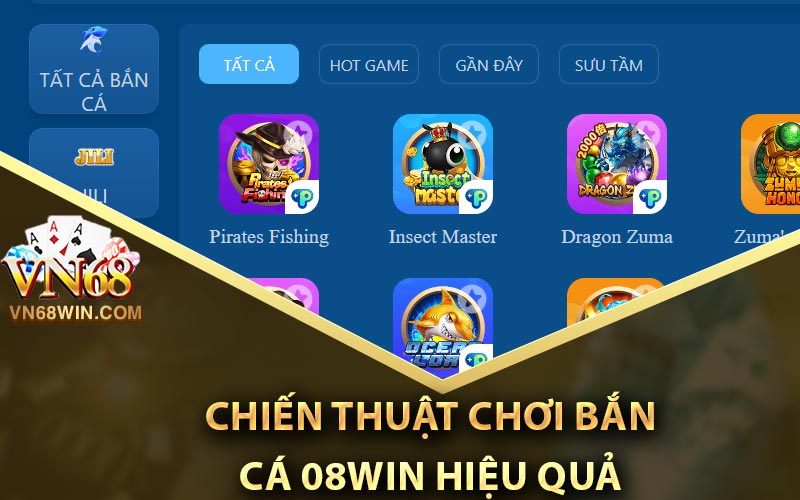 Chiến thuật chơi bắn cá 08Win hiệu quả