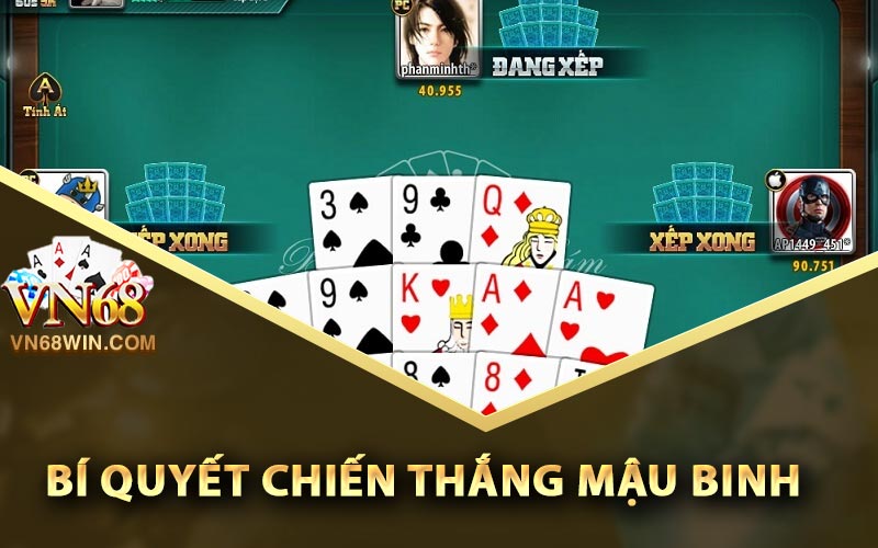 Bí quyết từ cao thủ để chiến thắng trong Mậu Binh