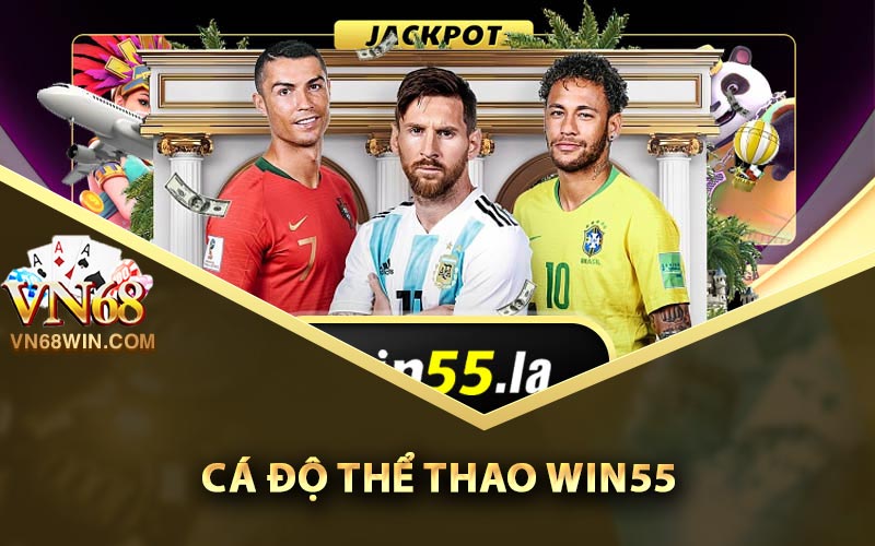 Cá độ thể thao Win55