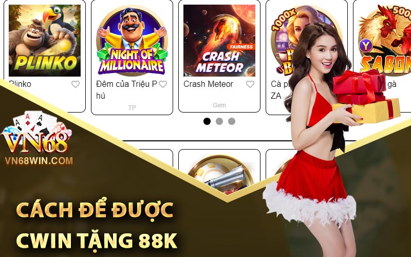 Cách để được Cwin tặng 88K