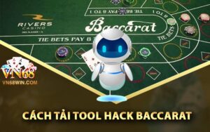 Cách tải tool hack Baccarat