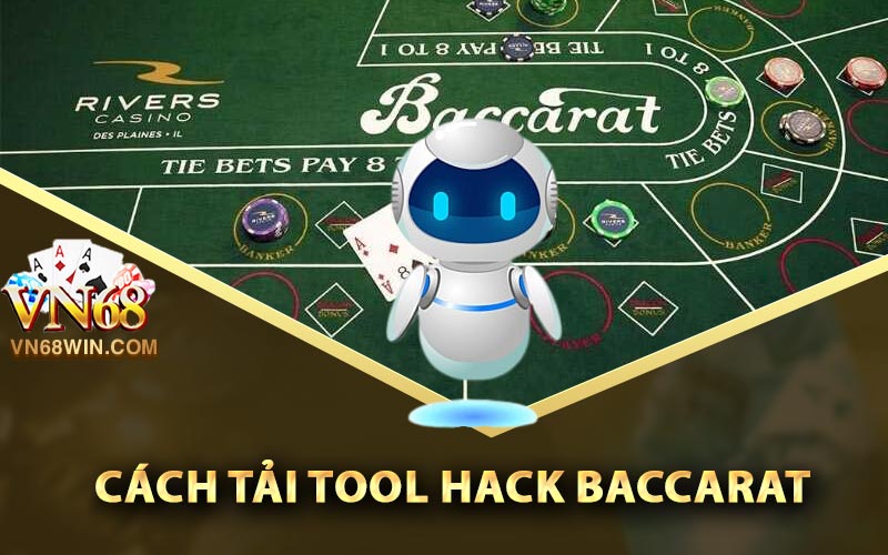 Cách tải tool hack Baccarat