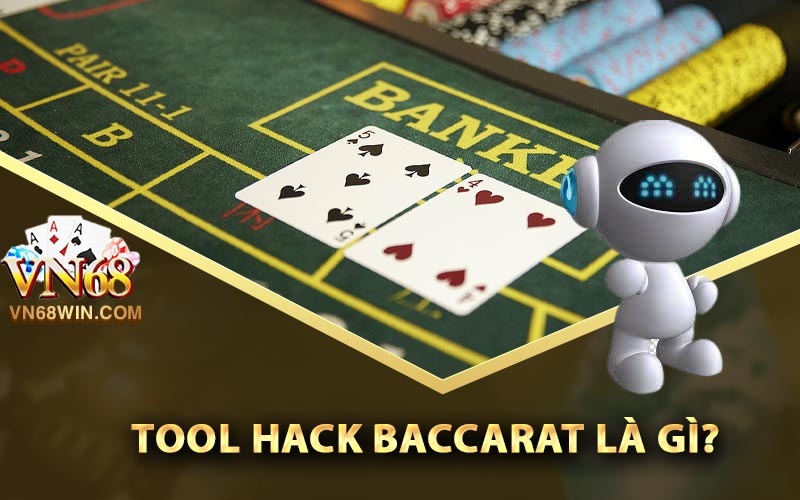 Giới thiệu về tool hack Baccarat