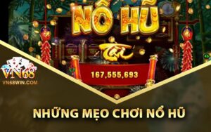 Những mẹo chơi nổ hũ