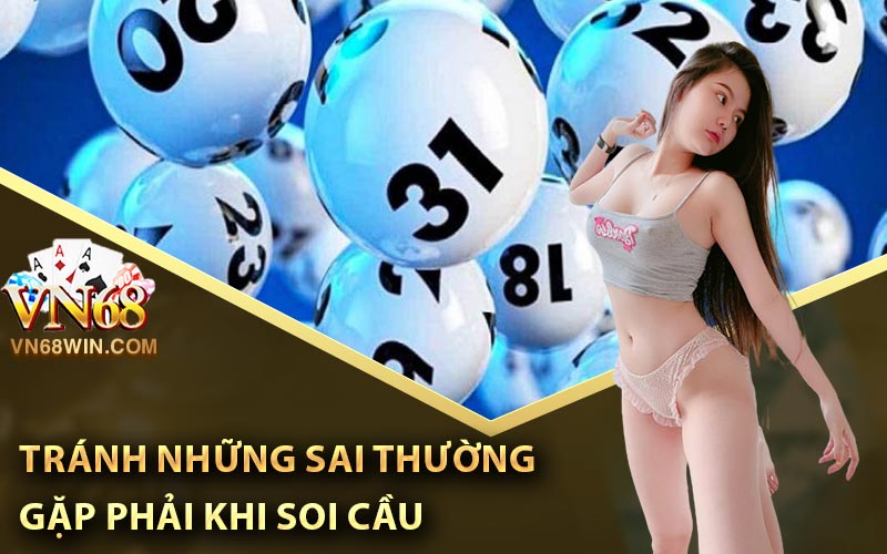Tránh những sai thường gặp phải khi soi cầu