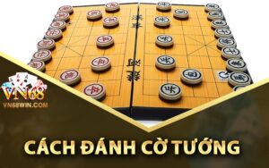Cách đánh Cờ Tướng dễ hiểu