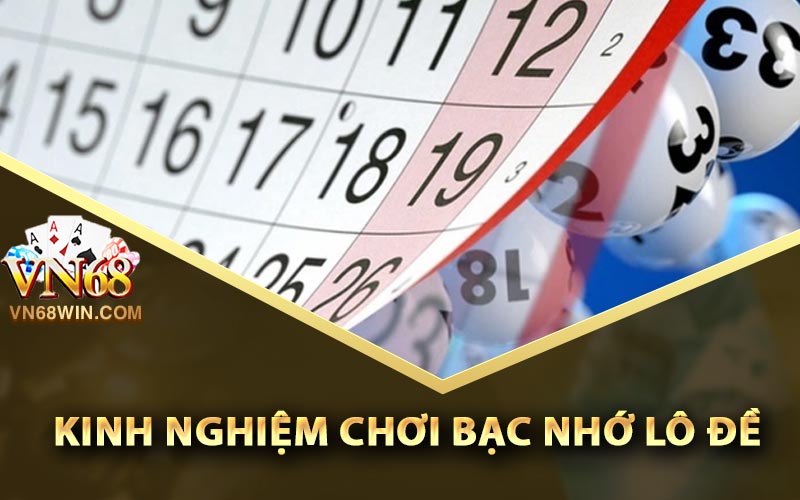 Kinh Nghiệm Chơi Bạc Nhớ Lô Đề