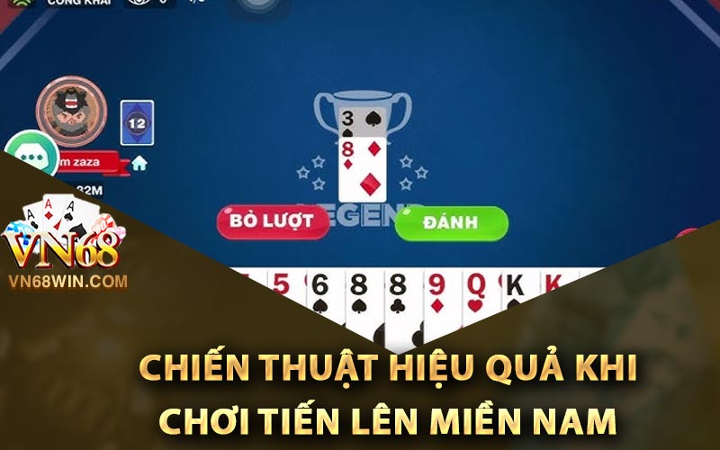 Chiến thuật hiệu quả khi chơi tiến lên miền nam