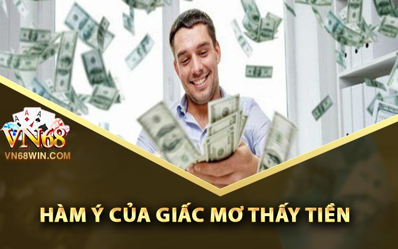 Khám phá hàm ý của giấc mơ thấy tiền