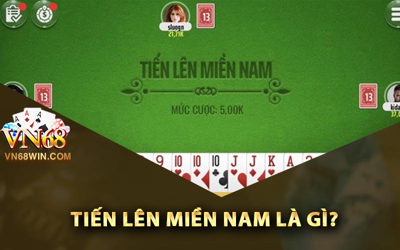 Tiến lên miền nam là gì?
