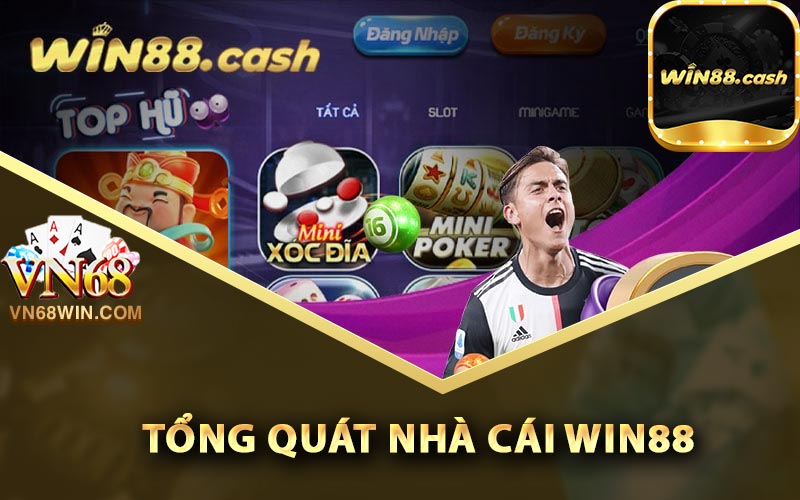 Tìm hiểu tổng quát nhà cái Win88