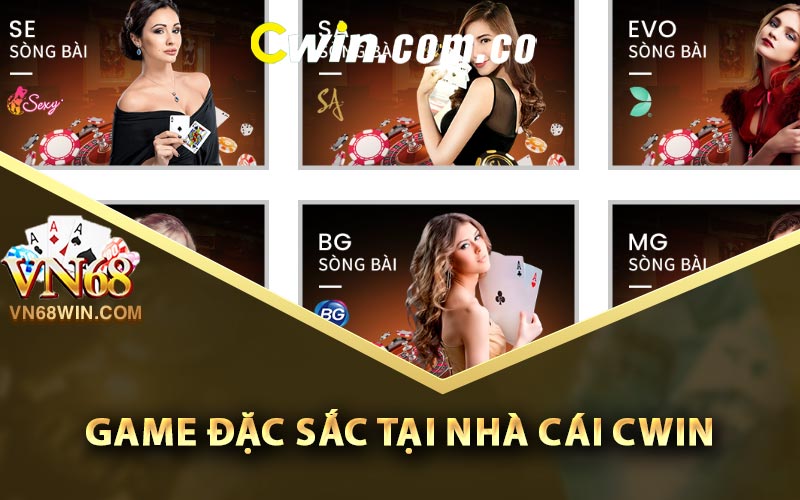 Tổng hợp game đặc sắc tại nhà cái Cwin