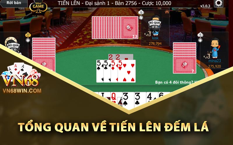 Tổng quan về tiến lên đếm lá