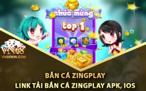 Bắn Cá ZingPlay - Link Tải Bắn Cá ZingPlay APK, IOS