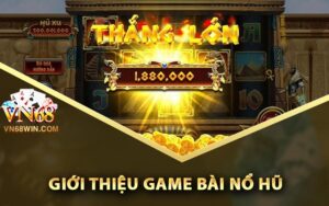Giới thiệu game bài nổ hũ