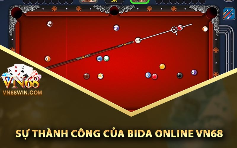 Phân tích sự thành công của bida Online Vn68