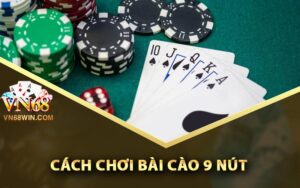 Cách chơi bài cào 9 nút