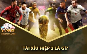 Tài xỉu hiệp 2 là gì?