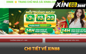 Tổng quan chi tiết về Xin88